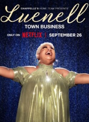 Đội nhà của Chappelle – Luenell: Thị trấn chúng tôi